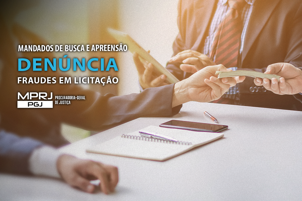 MPRJ denuncia deputado estadual e vereador por organização criminosa, fraudes em licitações e lavagem de dinheiro