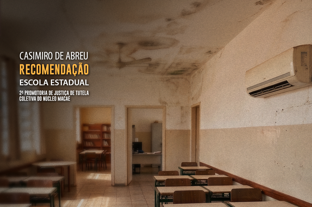 MPRJ recomenda obras de climatização e contratação de mediadores para escola estadual em Casimiro de Abreu